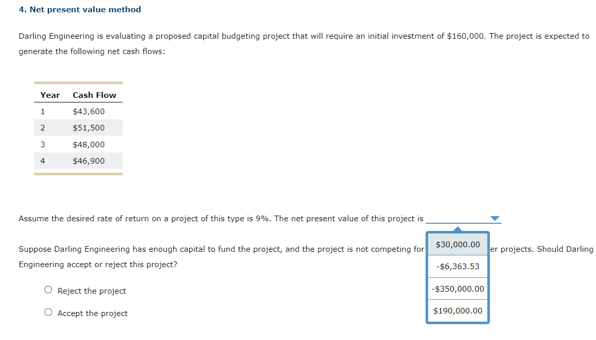4. Net present value method Darling Engineering is evaluating a proposed capital
