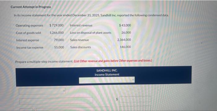 Current Attempt in Progress In its income statement for the year ended