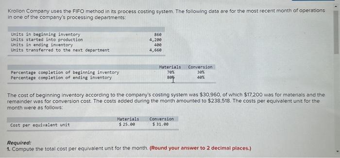 Krollon Company uses the FIFO method in its process costing system. The