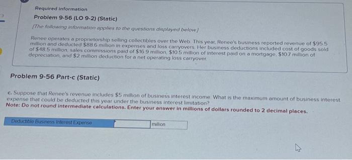 Required information. Problem 9-56 (LO 9-2) (Static) [The following information applies to