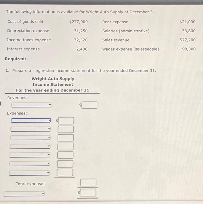 The following information is available for Wright Auto Supply at December 31.