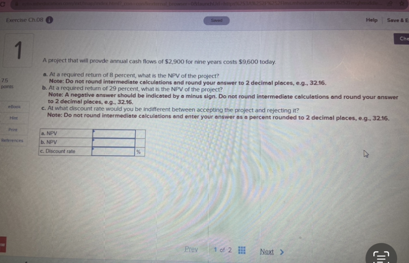 W ezto.mheducation.com/ext/map/index.html?_con-con&external browser=0&launchUrl=https%253A%252F%252Flms.mheducation.com%252Fmghmiddle. Exercise Ch.08 1 Saved A project that will provde