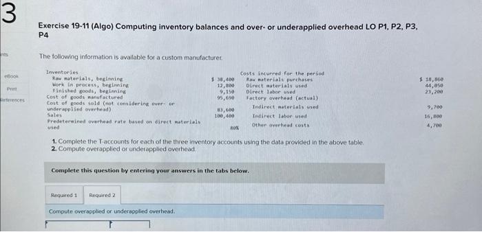 3 Exercise 19-11 (Algo) Computing inventory balances and over- or underapplied overhead
