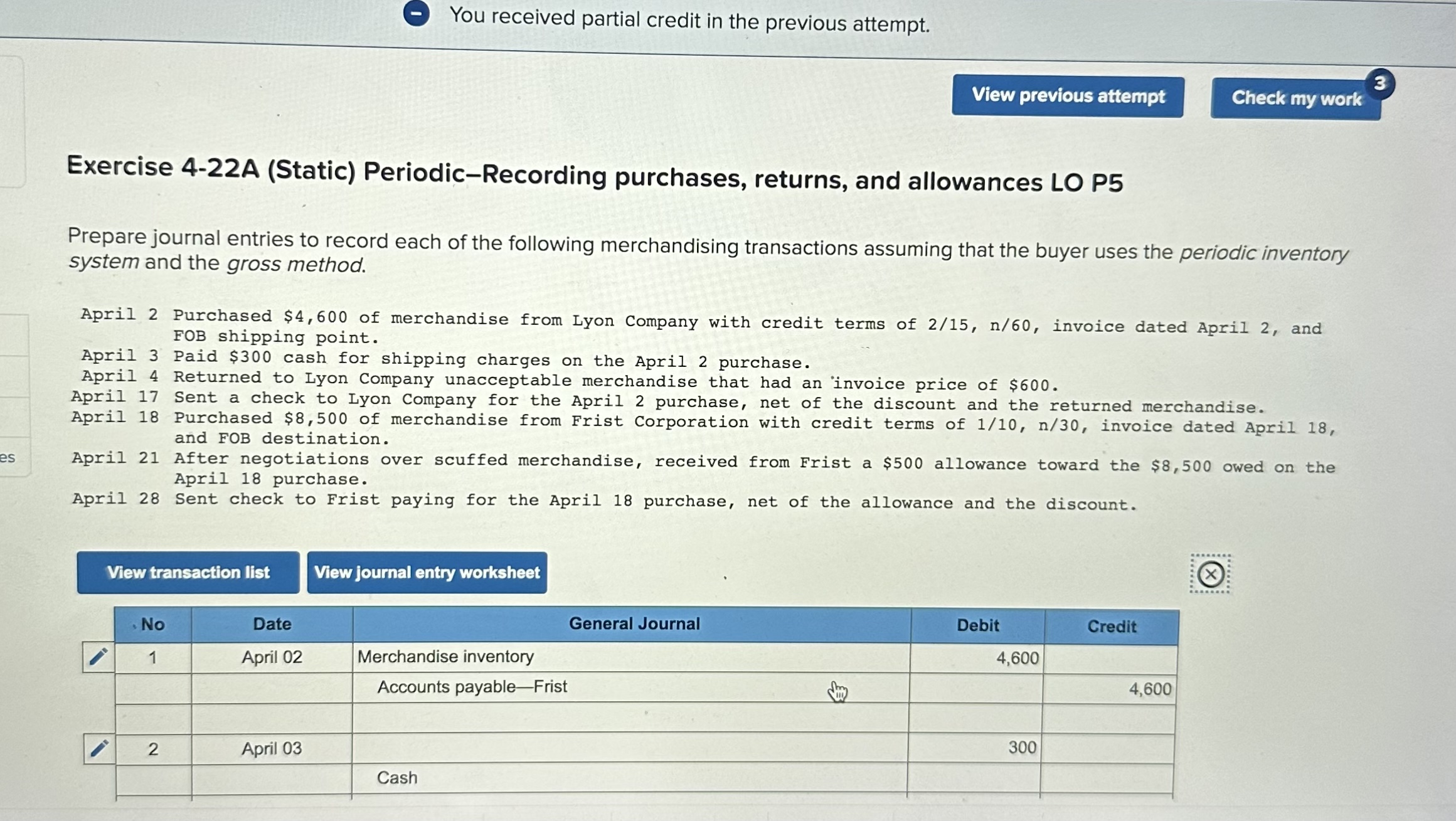 You received partial credit in the previous attempt. 3 View previous attempt