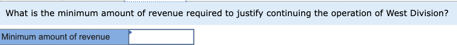 recent income statement for its West Division follows. Revenue MUNOZ TRANSPORT COMPANY