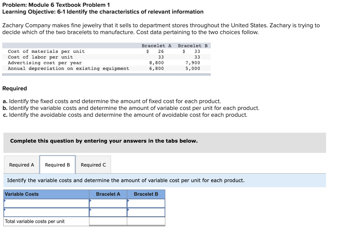 Problem: Module 6 Textbook Problem 1 Learning Objective: 6-1 Identify the characteristics