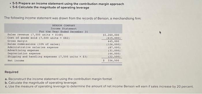 .5-5 Prepare an income statement using the contribution margin approach . 5-6