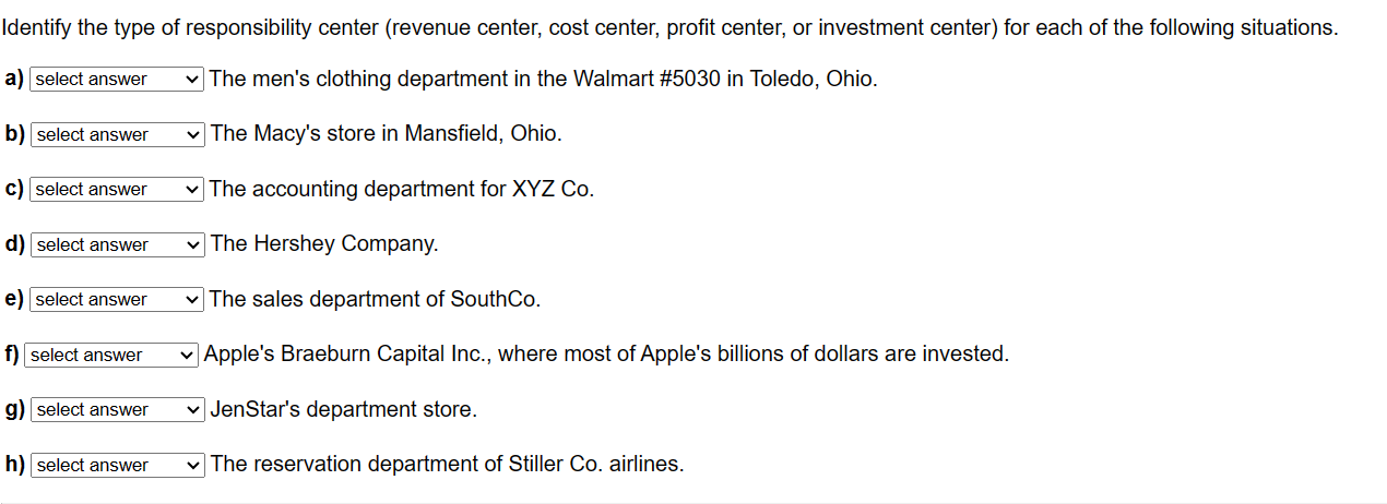 b) select answer c) select answer Identify the type of responsibility center