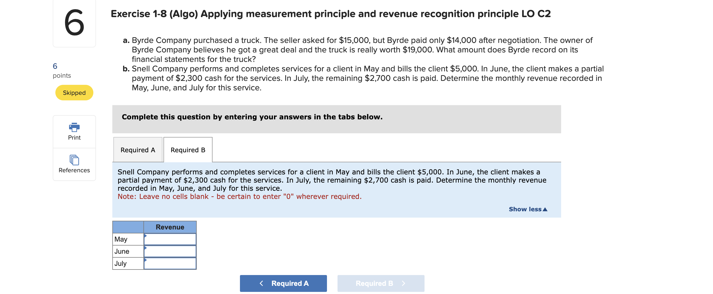 6 6 points Skipped Exercise 1-8 (Algo) Applying measurement principle and revenue