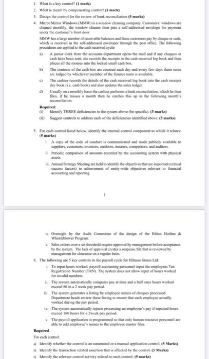 1. What is a key control? (I mark) 2. What is meant