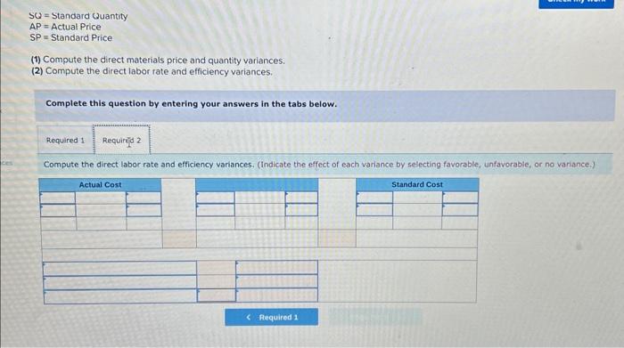 Manufacturing for the year. Actual direct materials used Actual direct labor used
