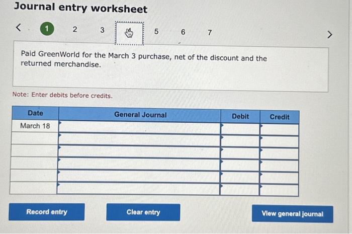credits. Date March 03 General Journal Debit Credit Record entry Clear entry