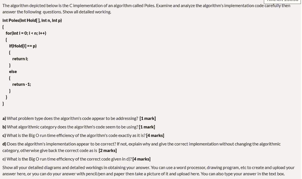 The algorithm depicted below is the C implementation of an algorithm called