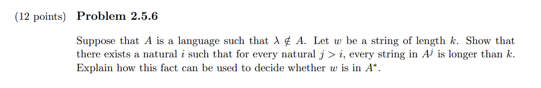 (12 points) Problem 2.5.6 Suppose that A is a language such that