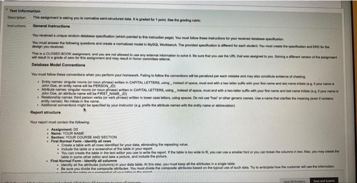 Test Information Description Instructions This assignment is asking you to normalize semi-structured