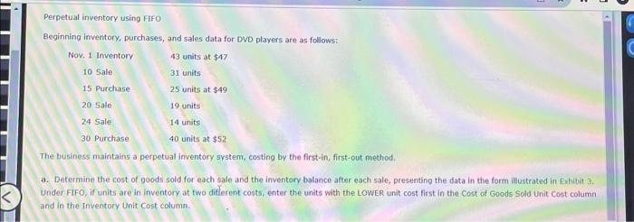 Perpetual inventory using FIFO Beginning inventory, purchases, and sales data for DVD