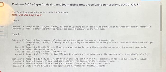 look int Problem 9-5A (Algo) Analyzing and journalizing notes receivable transactions LO