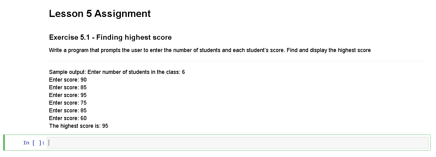 Lesson 5 Assignment Exercise 5.1 - Finding highest score Write a program