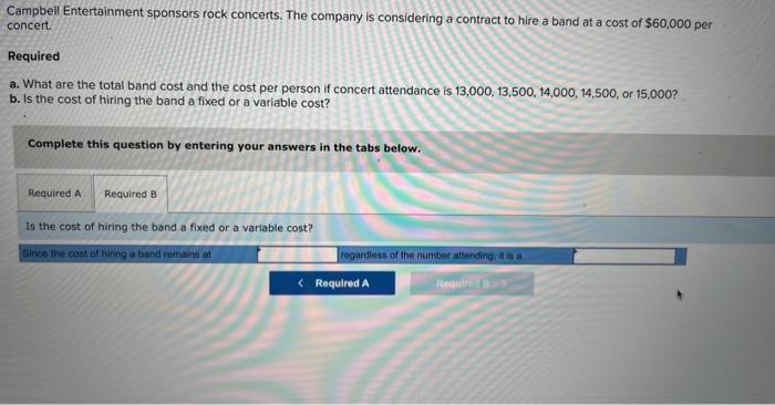 sponsors rock concerts. The company is considering a contract to hire a