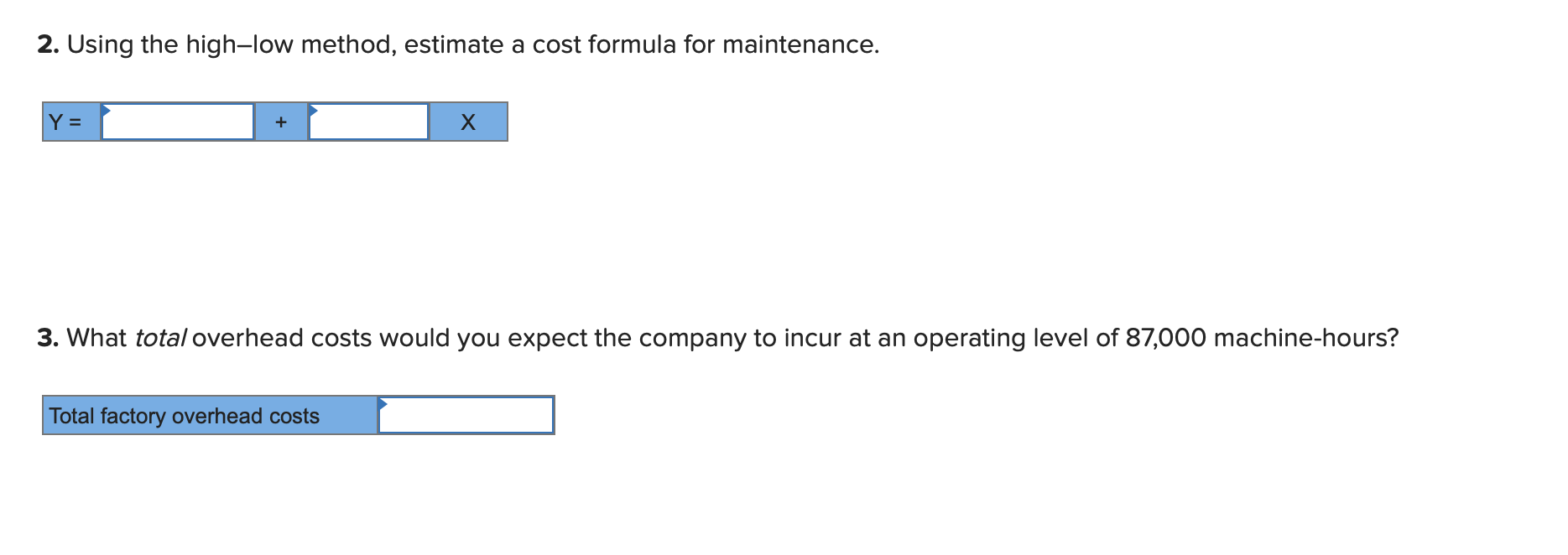 Method; Predicting Cost [LO1, LO2] Colby Limited is a manufacturing company whose