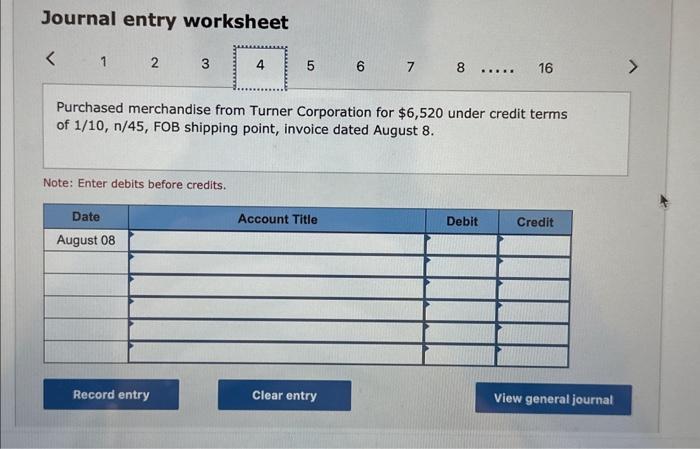 August 1 Purchased merchandise from Zhang Company for $13,100 under credit terms