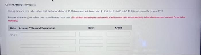 Current Attempt in Progress During January, time tickets show that the factory