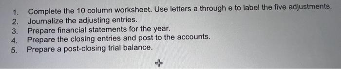 2. 1. Complete the 10 column worksheet. Use letters a through e