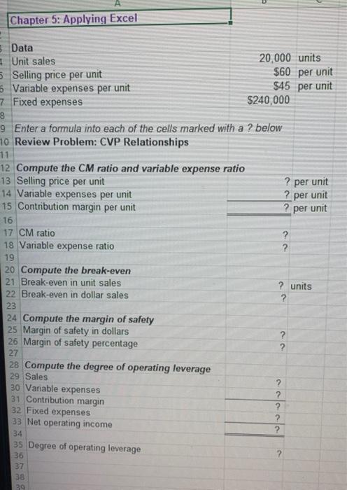 Chapter 5: Applying Excel 3 Data Unit sales 5 Selling price per