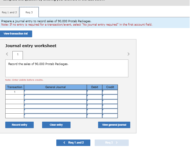 Req 1 and 2 Req 3 Prepare a journal entry to record