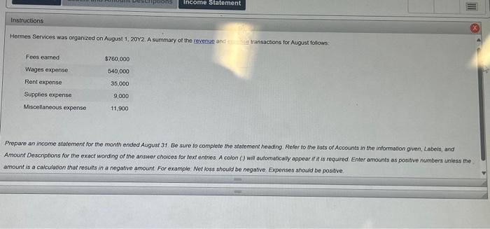 Amount Descriptions Income Statement Instructions Hermes Services was organized on August 1,