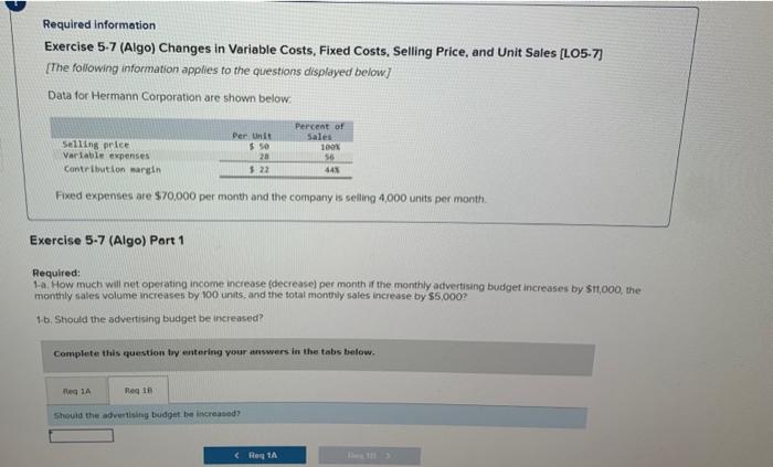 Required information Exercise 5-7 (Algo) Changes in Variable Costs, Fixed Costs, Selling