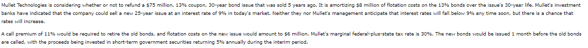 Mullet Technologies is considering whether or not to refund a $75 million,