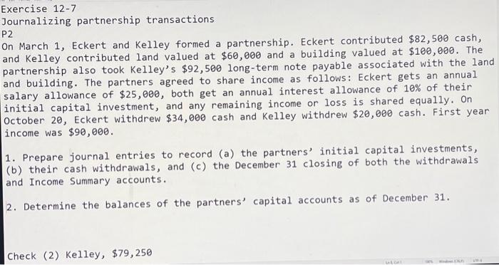 Exercise 12-7 Journalizing partnership transactions P2 On March 1, Eckert and Kelley
