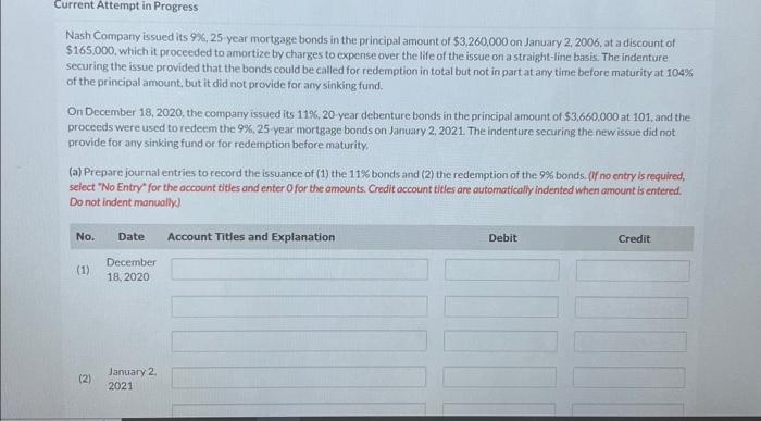 Current Attempt in Progress Nash Company issued its 9%, 25-year mortgage bonds