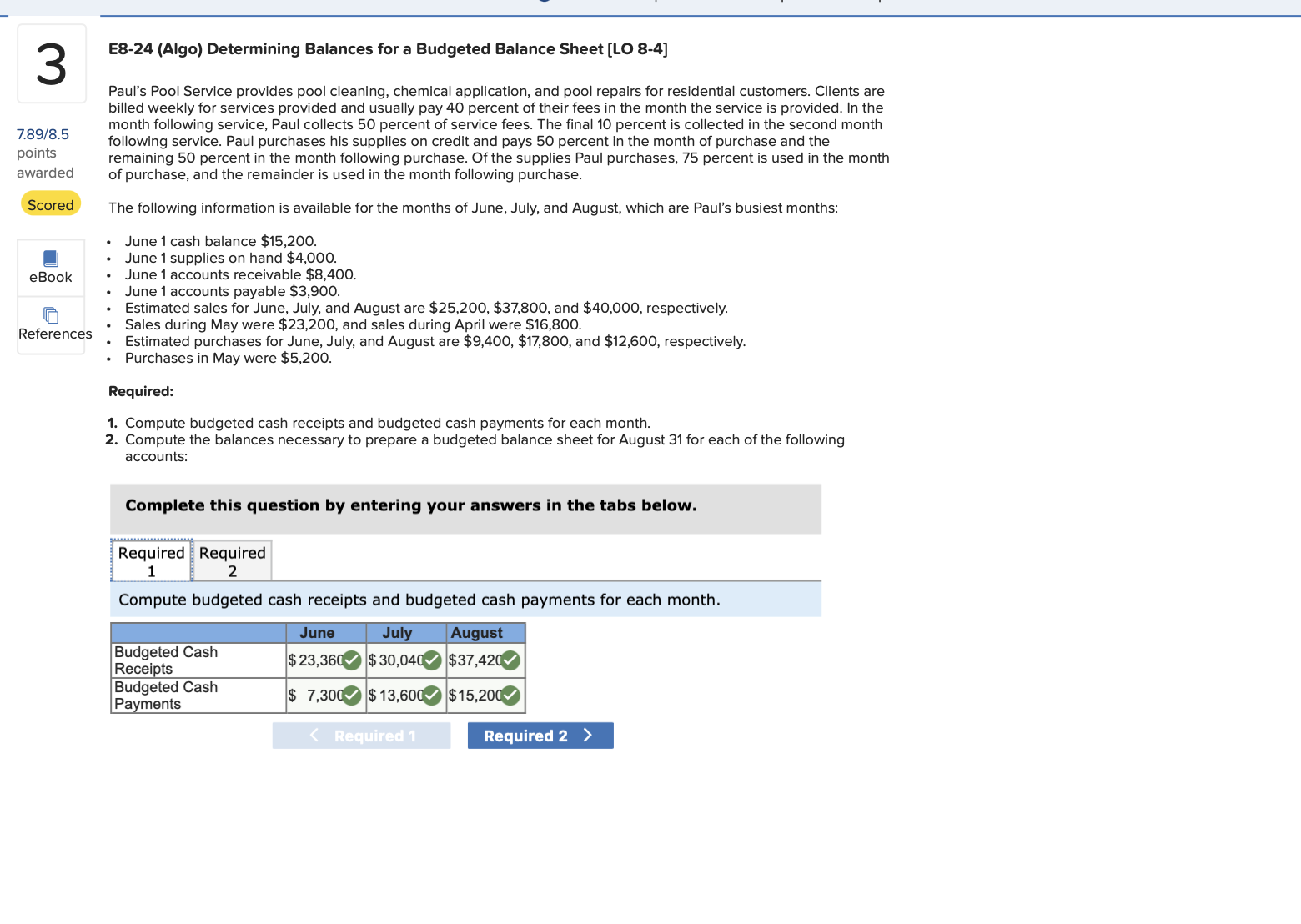 3 7.89/8.5 points awarded Scored eBook References . E8-24 (Algo) Determining Balances