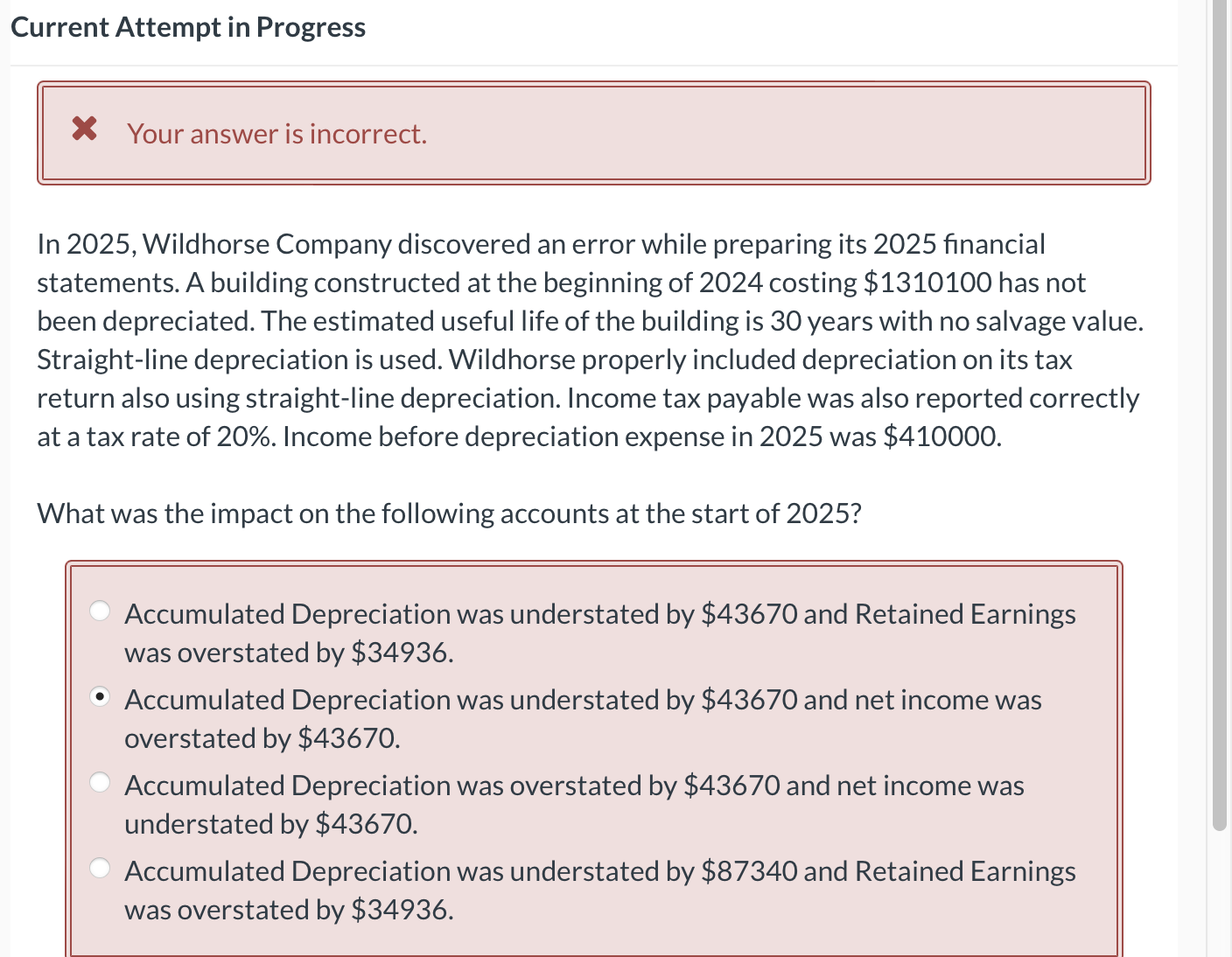 Current Attempt in Progress Your answer is incorrect. In 2025, Wildhorse Company