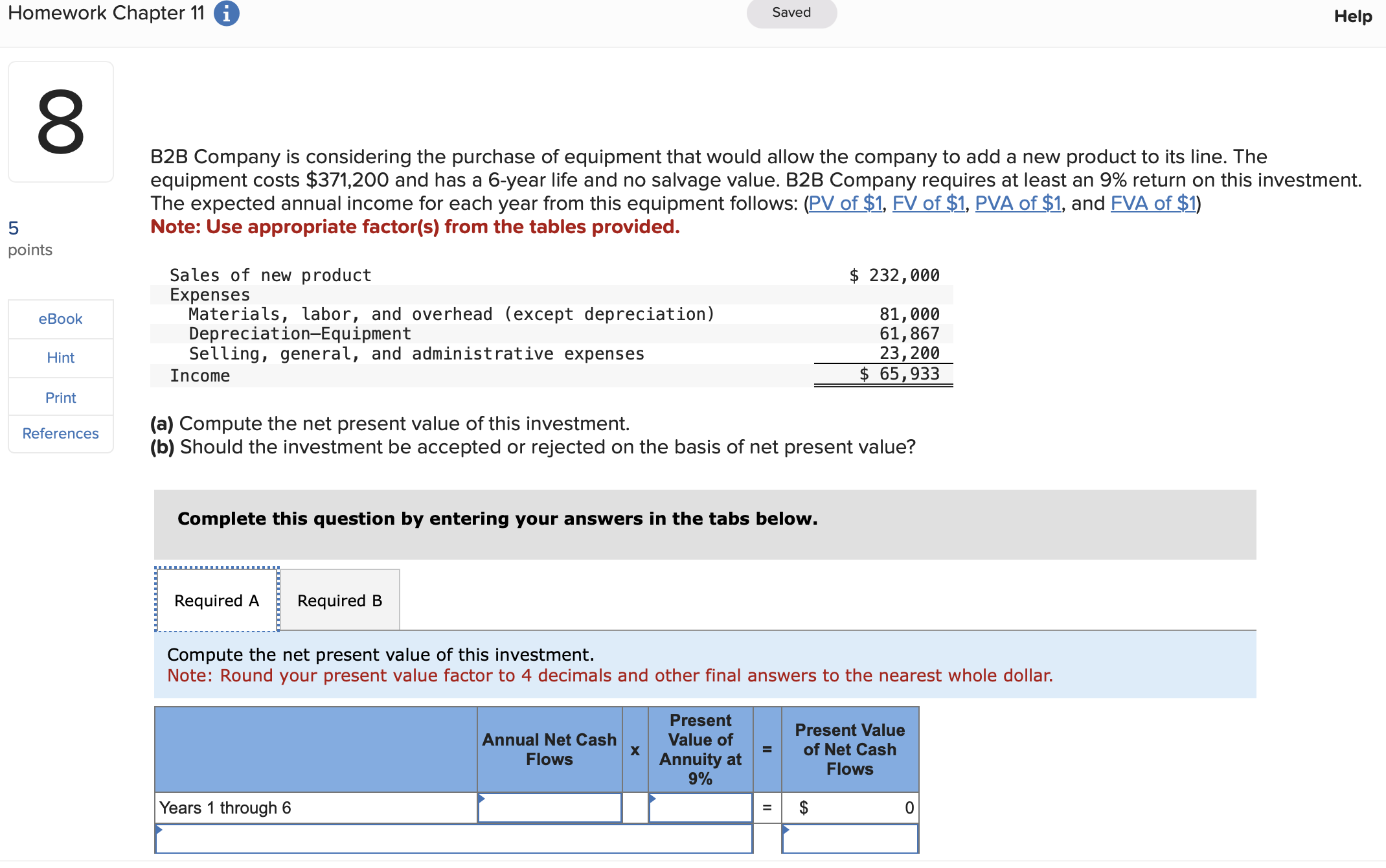 Homework Chapter 11 i 8 Saved Help 5 points eBook Hint Print