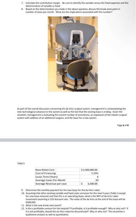 7. Calculate the contribution margin. Be sure to identify the variable versus