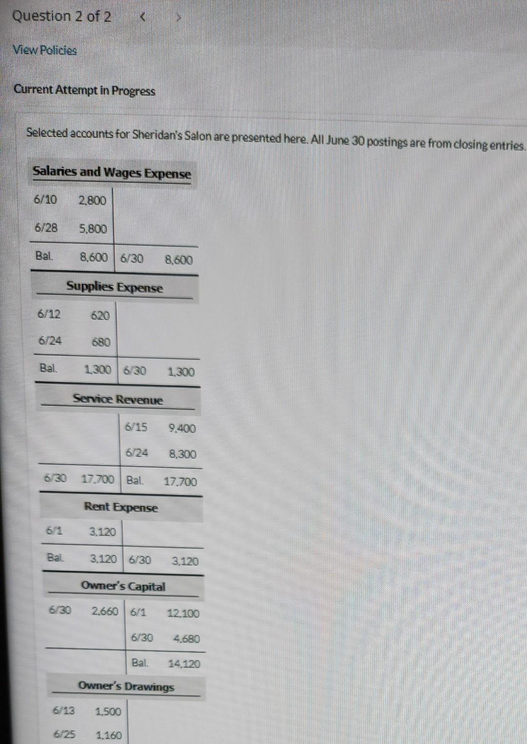 Question 2 of 2 View Policies Current Attempt in Progress Selected accounts