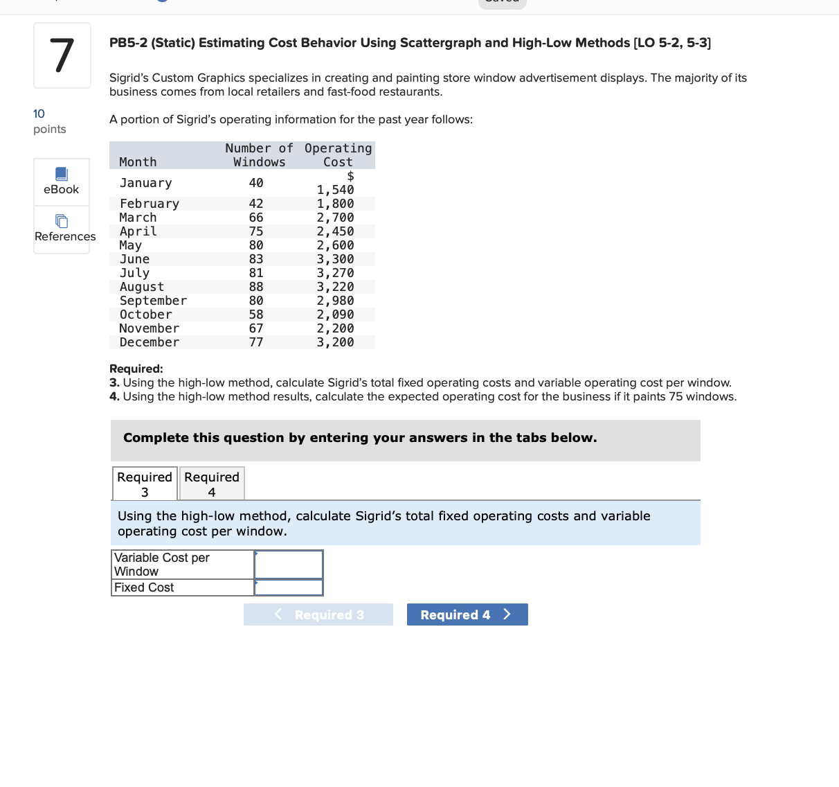 10 7 PB5-2 (Static) Estimating Cost Behavior Using Scattergraph and High-Low Methods