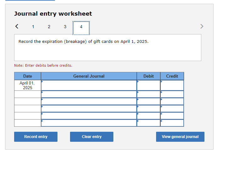 Journal entry worksheet 1 2 3 Record the expiration (breakage) of gift