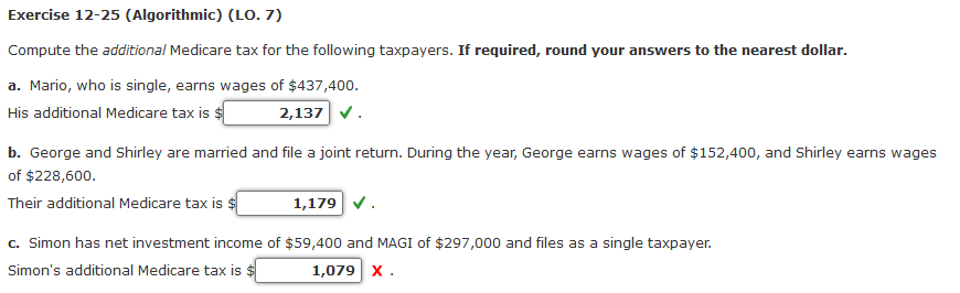 Exercise 12-25 (Algorithmic) (LO. 7) Compute the additional Medicare tax for the