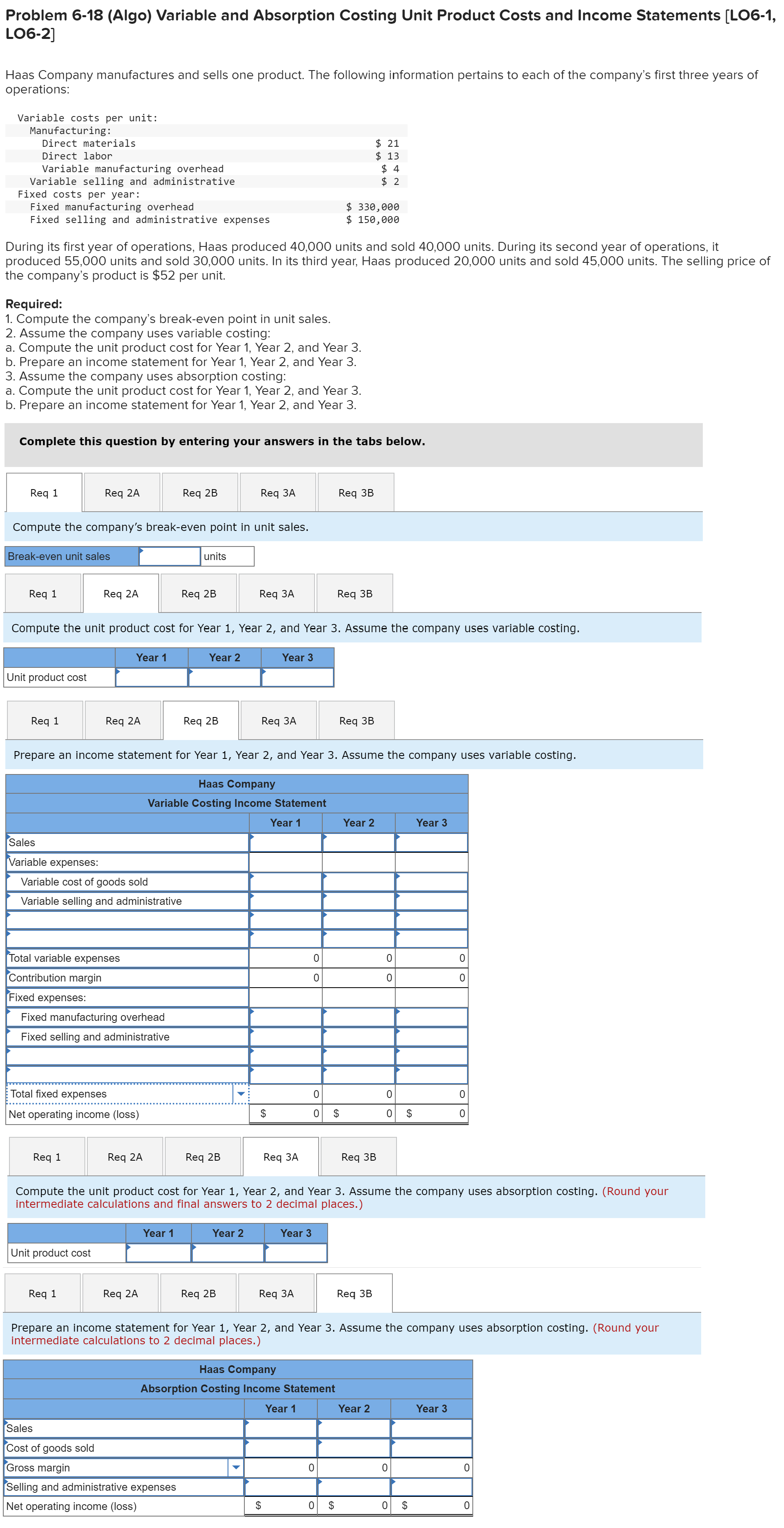 Problem 6-18 (Algo) Variable and Absorption Costing Unit Product Costs and Income