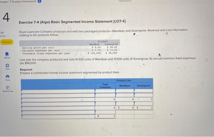 Chapter 7 Graded Homework 4 2.14 oints Exercise 7-4 (Algo) Basic Segmented