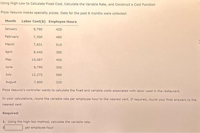 Using High-Low to Calculate Fixed Cost, Calculate the Variable Rate, and Construct