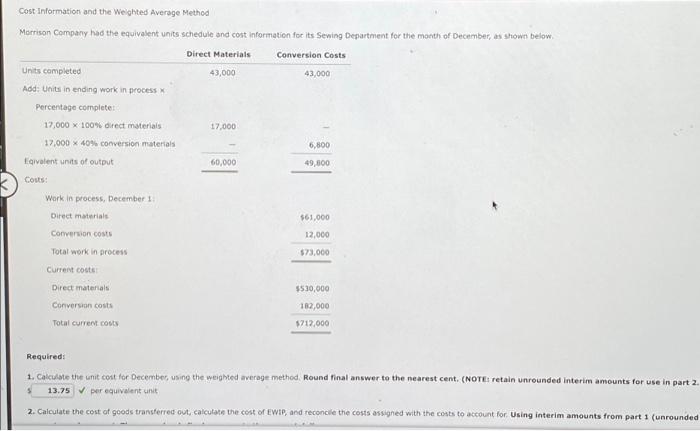 Cost Information and the Weighted Average Method Morrison Company had the equivalent