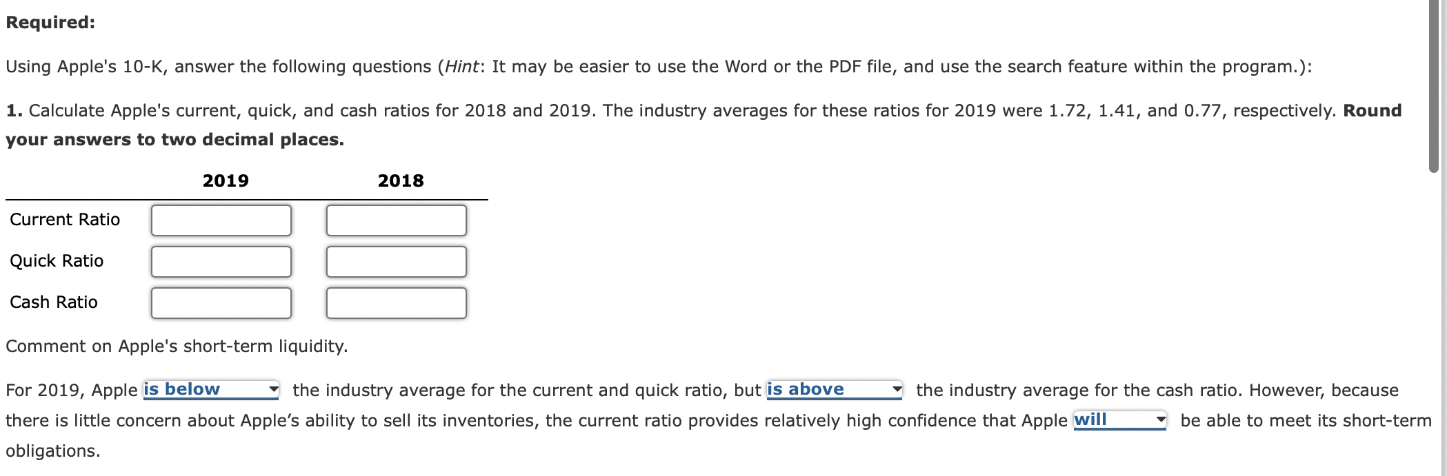 Required: Using Apple's 10-K, answer the following questions (Hint: It may be