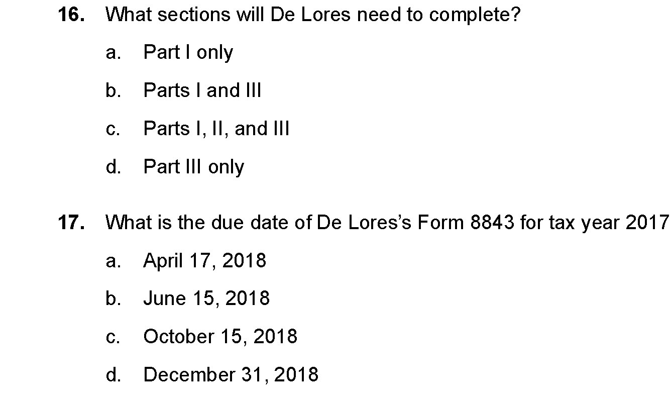 16. What sections will De Lores need to complete? a. Part I
