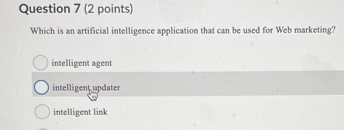 Question 7 (2 points) Which is an artificial intelligence application that can