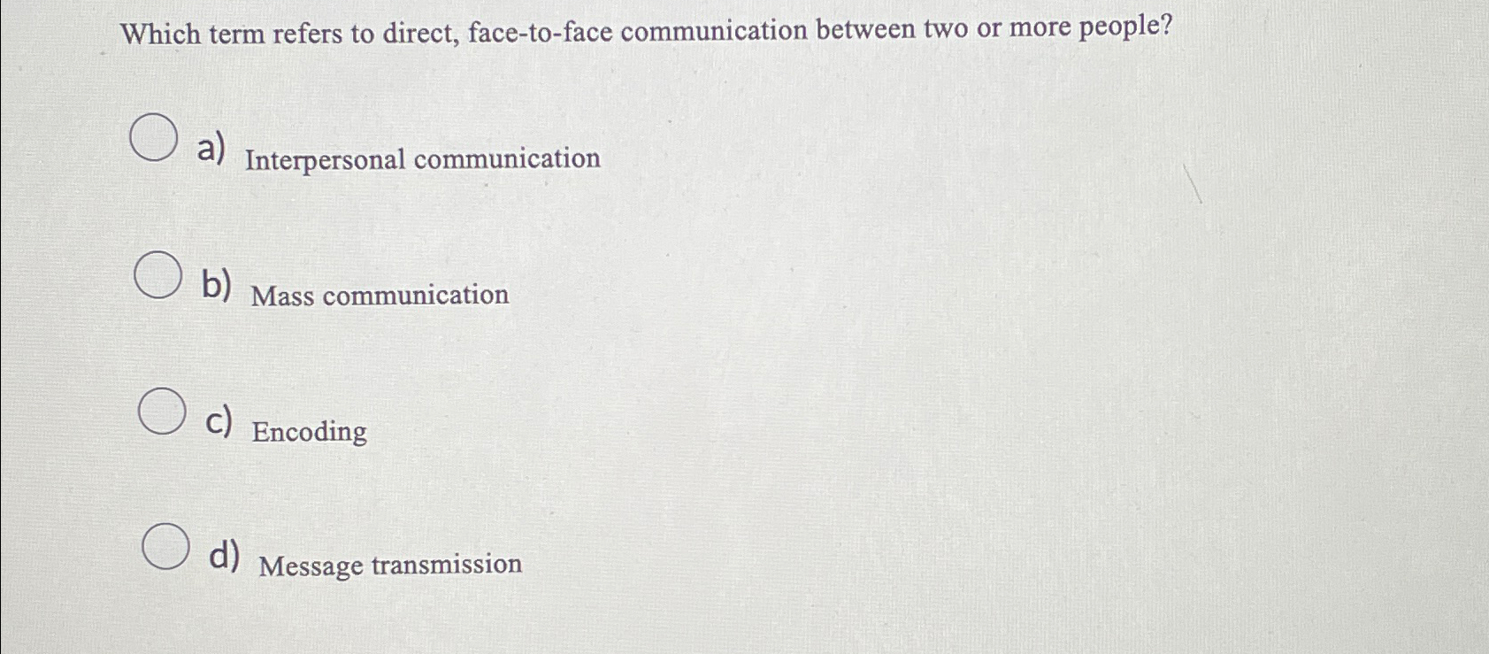 Which term refers to direct, face-to-face communication between two or more people?